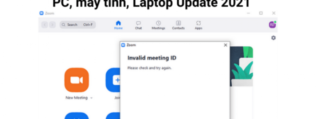 Cách sửa lỗi Invalid Meeting ID trên Zoom PC, máy tính, Laptop