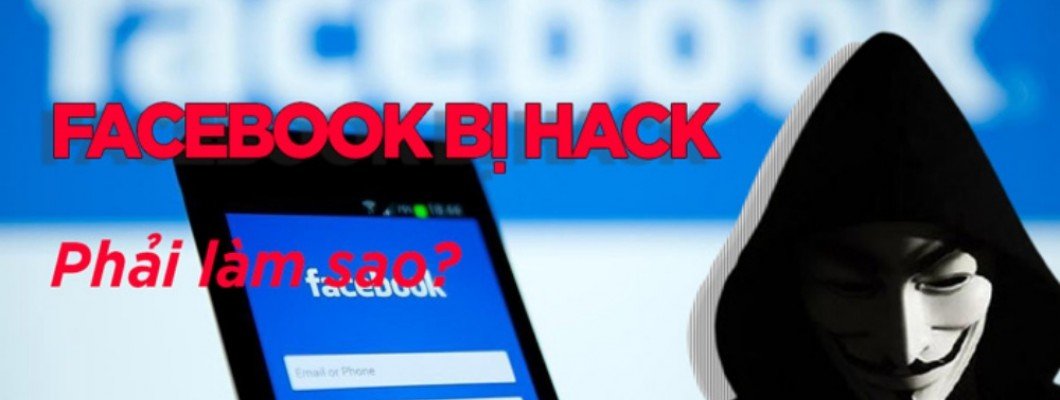 Cách Lấy Lại Tài Khoản Facebook Bị Hack hiệu quả nhất Cách Lấy Lại Tài Khoản Facebook Bị Hack hiệu quả nhất